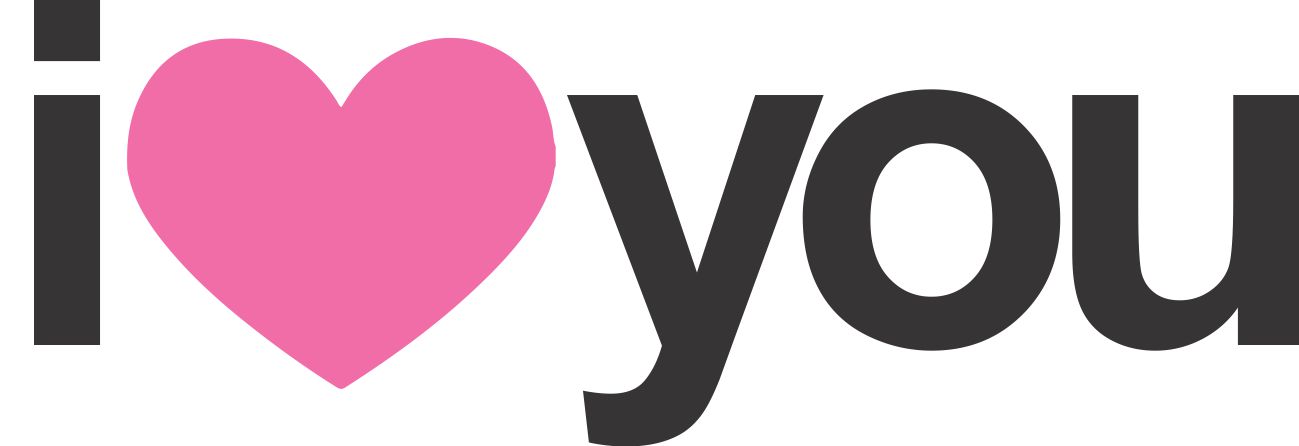I love you
