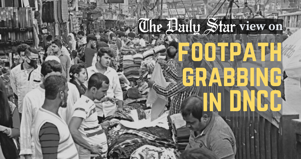 DNCC must free up occupied streets and footpaths
