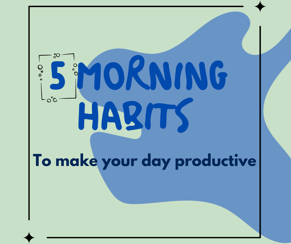 Make your day productive with these 5 morning habits 