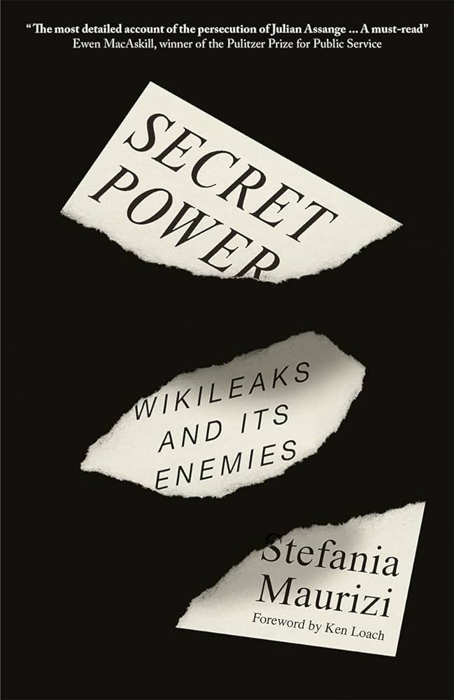 Secret Power: WikiLeaks and Its Enemies book cover
