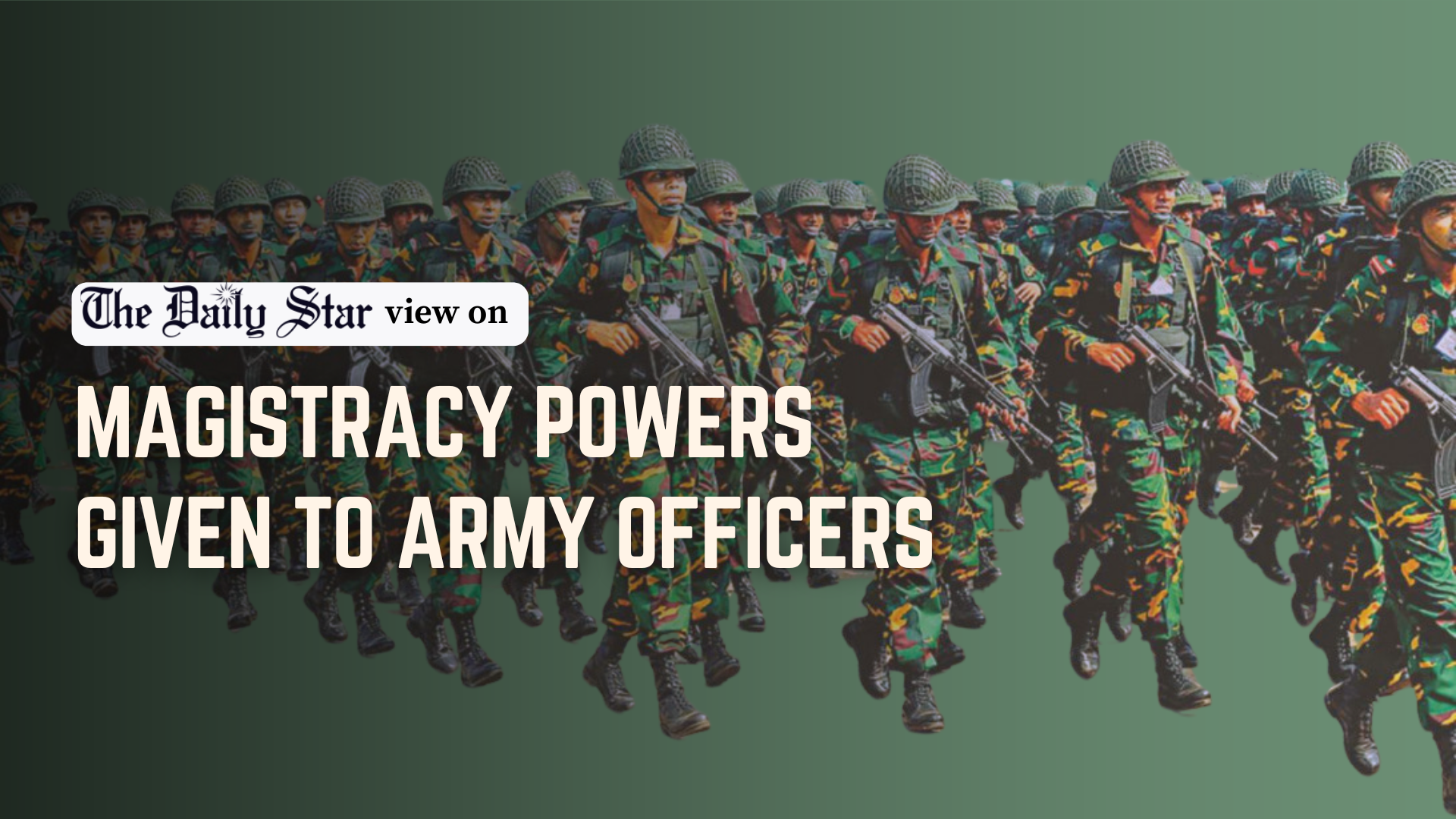 Army must prevent any misuse of magistracy powers
