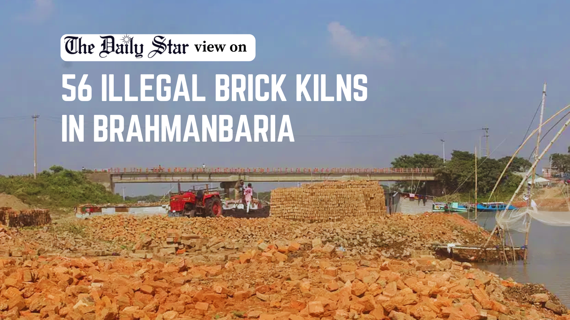Stop illegal brick kilns in Brahmanbaria