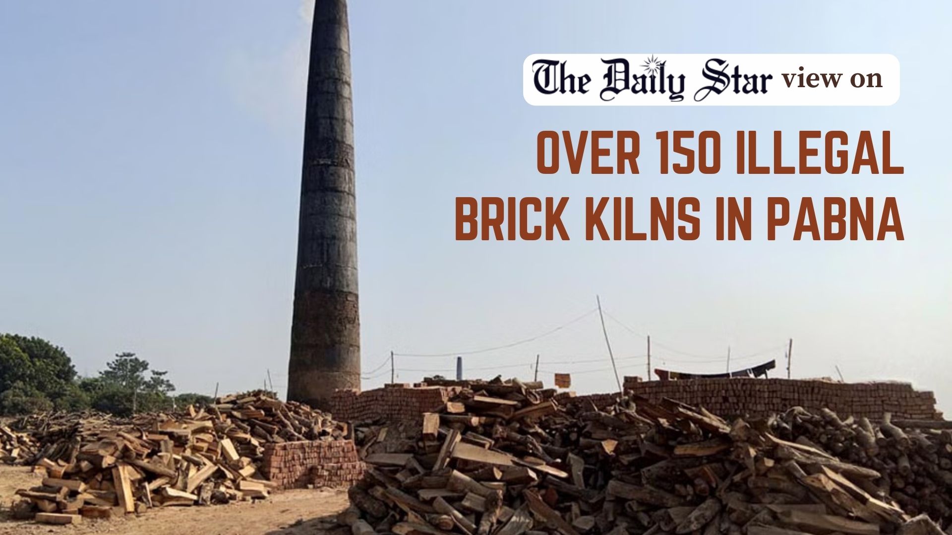 Crack down on illegal brick kilns