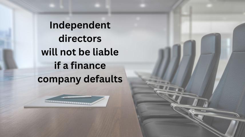 independent_directors_will_not_be_liable_if_a_finance_company_defaults.jpg