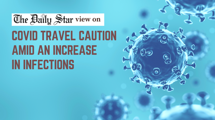 covid travel caution amid an increase in infections